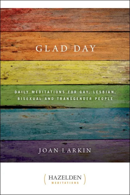 Glad Day: Daily Affirmations for Gay, Lesbian, Bisexual, and Transgender People - Paperback