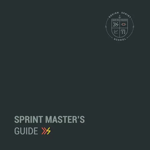 Sprint Master's Guide: The complete guide to service Design Sprints - Paperback
