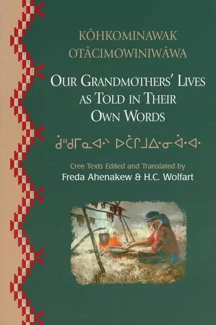 Our Grandmothers' Lives: As Told in Their Own Words - Paperback
