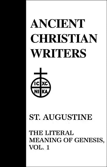 41. St. Augustine, Vol. 1: The Literal Meaning of Genesis - Hardcover