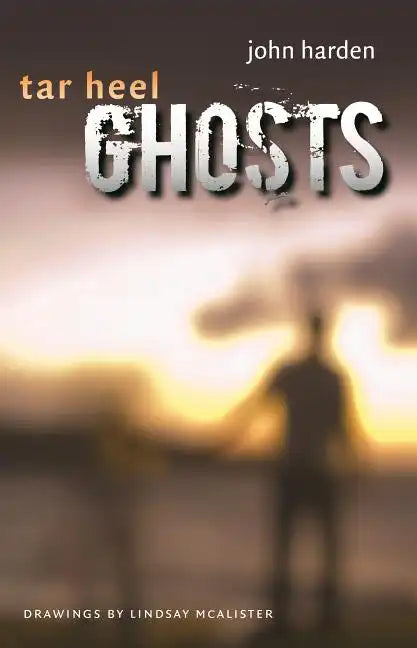 Tar Heel Ghosts - Paperback