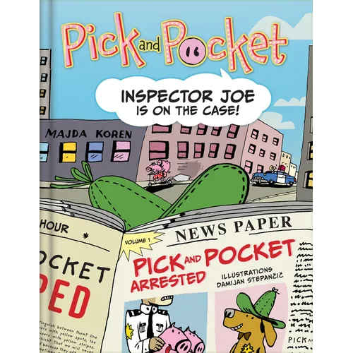 Pick and Pocket: Inspector Joe in on the Case! - A Detective Graphic Novel (Comic Book) - Hardcover