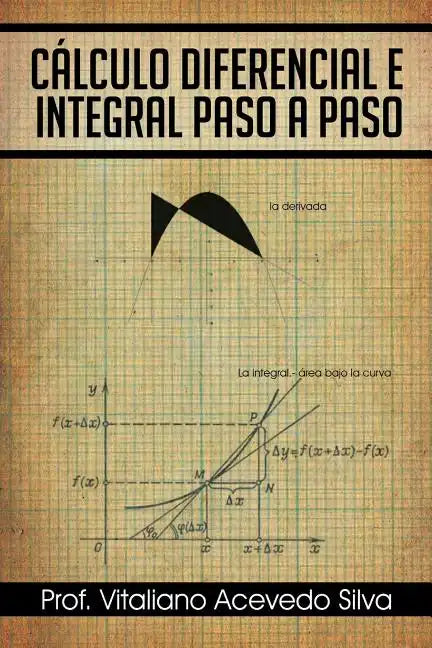 Calculo Diferencial E Integral Paso a Paso - Paperback