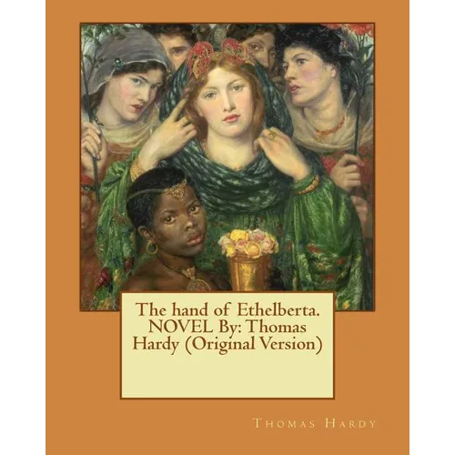 The hand of Ethelberta.NOVEL By: Thomas Hardy (Original Version) - Paperback