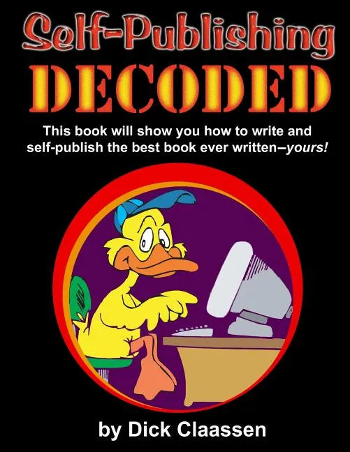 Self-Publishing DECODED: Learn how to write, format, and publish print books, ebooks, audio books, and music albums to multiple distributors - Paperback