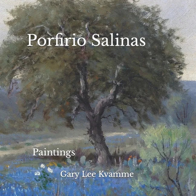 Porfirio Salinas: Paintings - Paperback