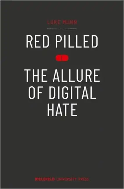 Red Pilled - The Allure of Digital Hate - Paperback