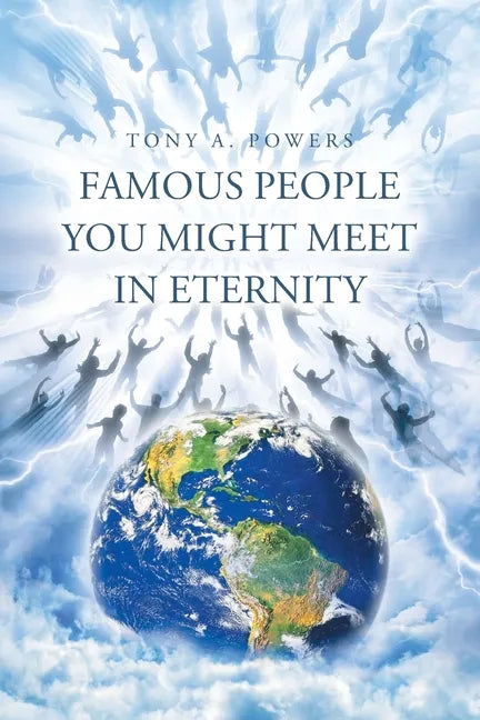 Famous People You Might Meet in Eternity - Paperback