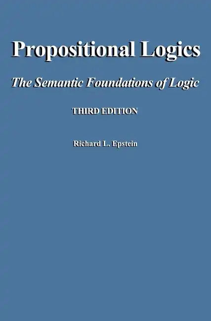 Propositional Logics Third Edition - Hardcover