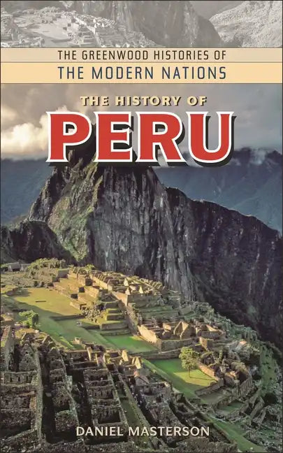 The History of Peru - Hardcover