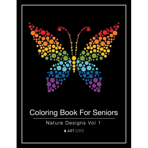 Coloring Book For Seniors: Nature Designs Vol 1 - Paperback