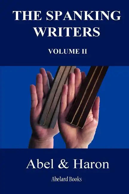 The Spanking Writers. Volume 2. - Paperback