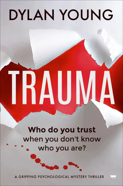 Trauma: A Gripping Psychological Mystery Thriller - Paperback
