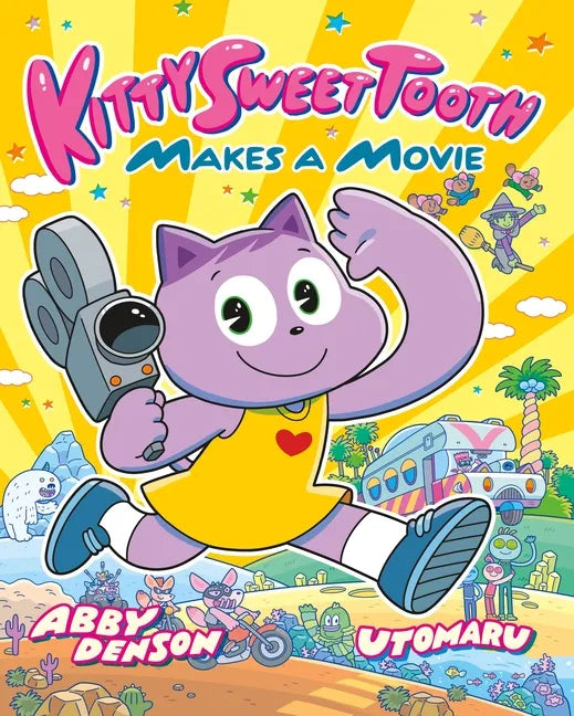 Kitty Sweet Tooth Makes a Movie - Hardcover