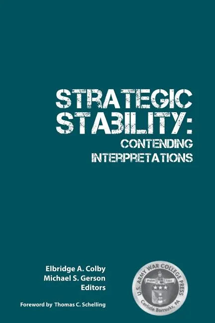 Strategic Stability: Contending Interpretations - Paperback