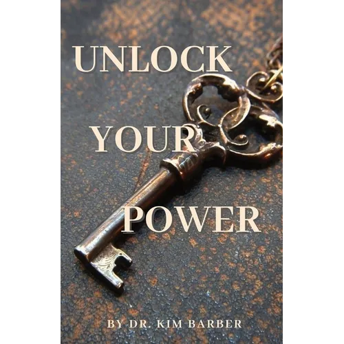 Unlock Your Power - Paperback