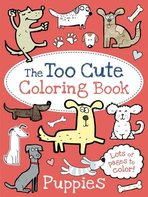 The Too Cute Coloring Book: Puppies - Paperback