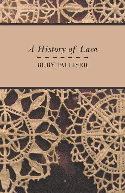 A History of Lace - Paperback