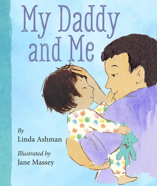 My Daddy and Me - Board Book