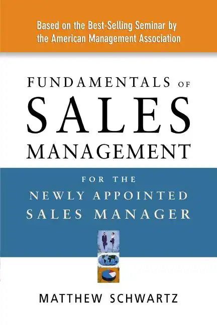 Fundamentals of Sales Management for the Newly Appointed Sales Manager - Paperback