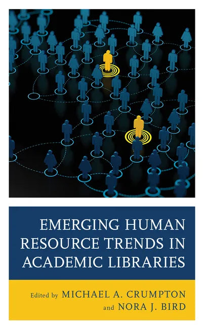 Emerging Human Resource Trends in Academic Libraries - Hardcover