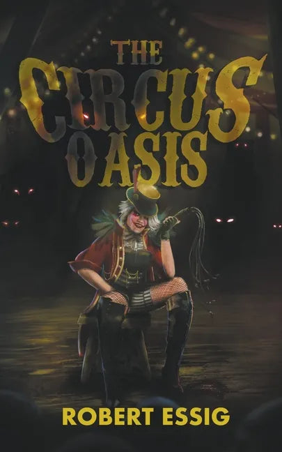 The Circus Oasis - Paperback