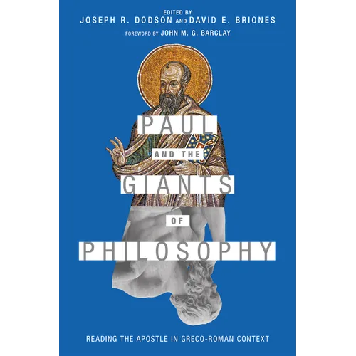Paul and the Giants of Philosophy: Reading the Apostle in Greco-Roman Context - Paperback