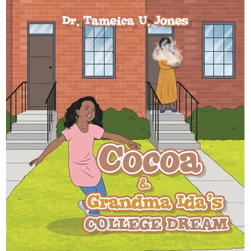 Cocoa & Grandma Ida's College Dream - Hardcover