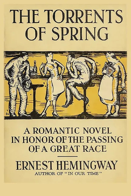 The Torrents of Spring: A Romantic Novel in Honor of the Passing of a Great Race - Paperback