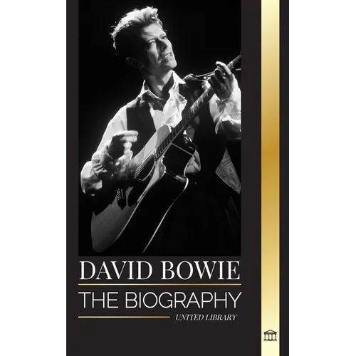 David Bowie: The biography of a legendary English rock 'n' roll singer, songwriter, musician, and actor - Paperback