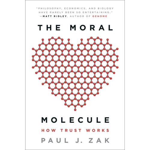 The Moral Molecule: How Trust Works - Paperback