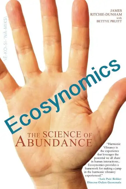 Ecosynomics: The Science of Abundance - Paperback
