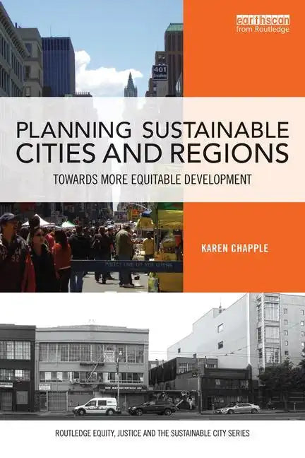 Planning Sustainable Cities and Regions: Towards More Equitable Development - Paperback