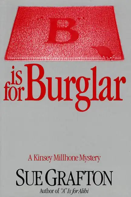 B Is for Burglar: A Kinsey Millhone Mystery - Hardcover