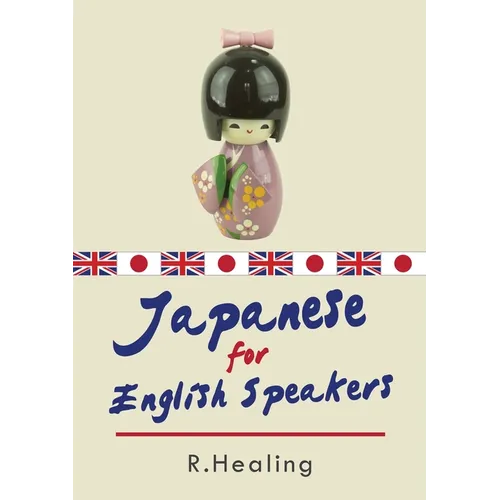 Japanese for English Speakers - Paperback