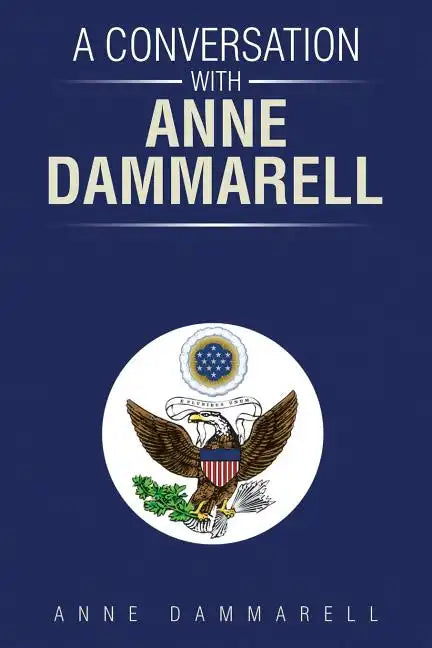 A Conversation with Anne Dammarell - Paperback