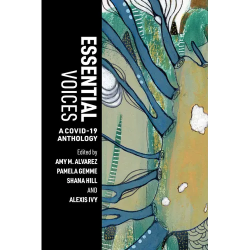 Essential Voices: A Covid-19 Anthology - Paperback
