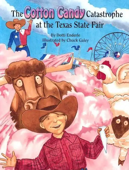 The Cotton Candy Catastrophe at the Texas State Fair - Hardcover