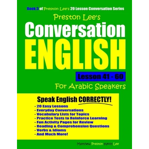 Preston Lee's Conversation English For Arabic Speakers Lesson 41 - 60 - Paperback