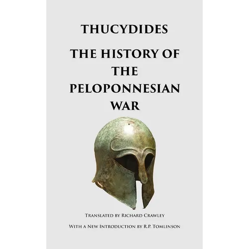 The History of the Peloponnesian War - Hardcover