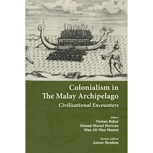 Colonialism in the Malay Archipelago: Civilisational Encounters - Paperback
