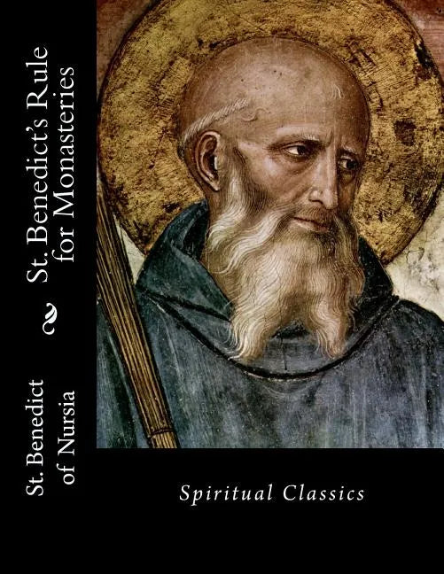 St. Benedict's Rule for Monasteries: Spiritual Classics - Paperback