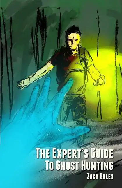 The Expert's Guide to Ghost Hunting - Paperback