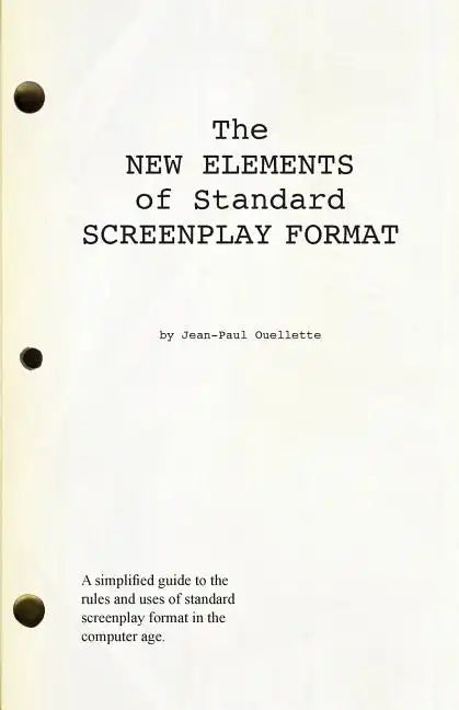The New Elements of Standard Screenplay Format - Paperback