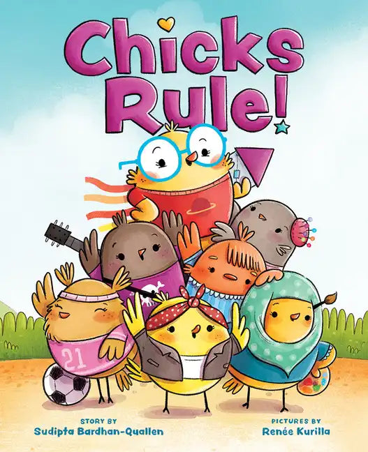 Chicks Rule!: A Picture Book - Hardcover