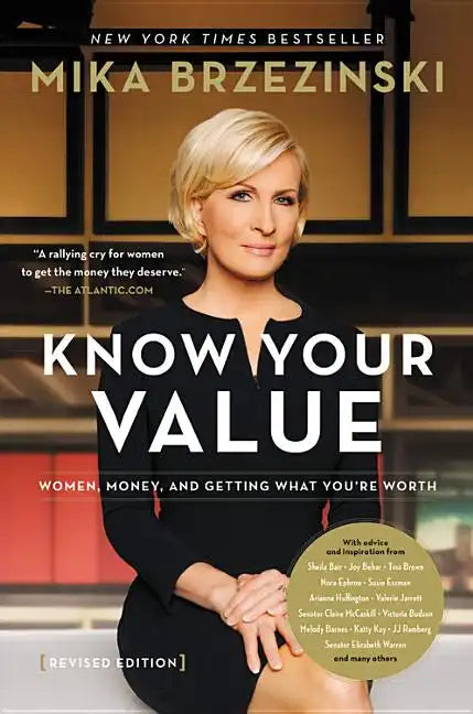 Know Your Value: Women, Money, and Getting What You're Worth (Revised Edition) - Hardcover