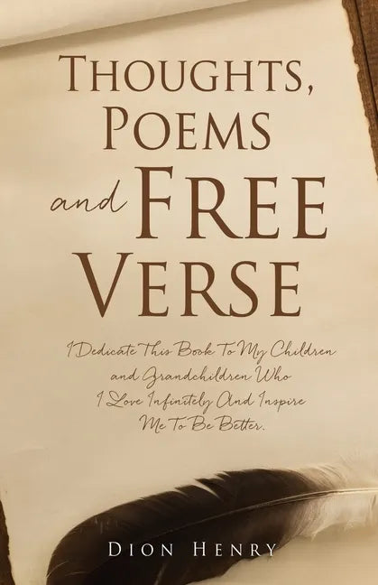 Thoughts, Poems and Free Verse - Paperback