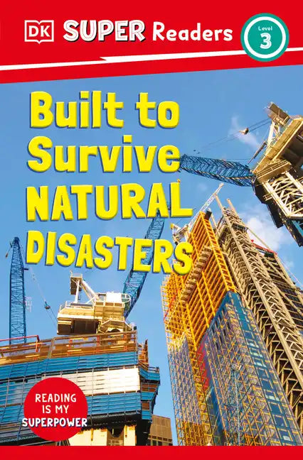 DK Super Readers Level 3 Built to Survive Natural Disasters - Paperback