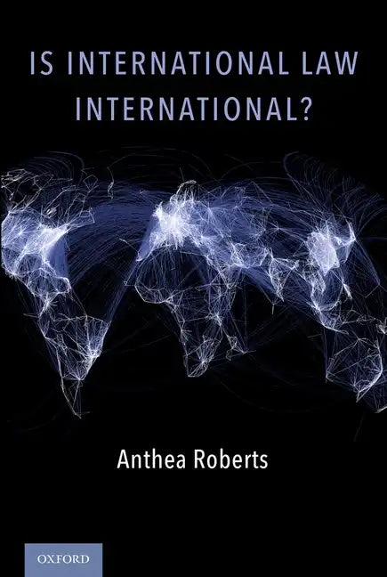 Is International Law International? - Paperback