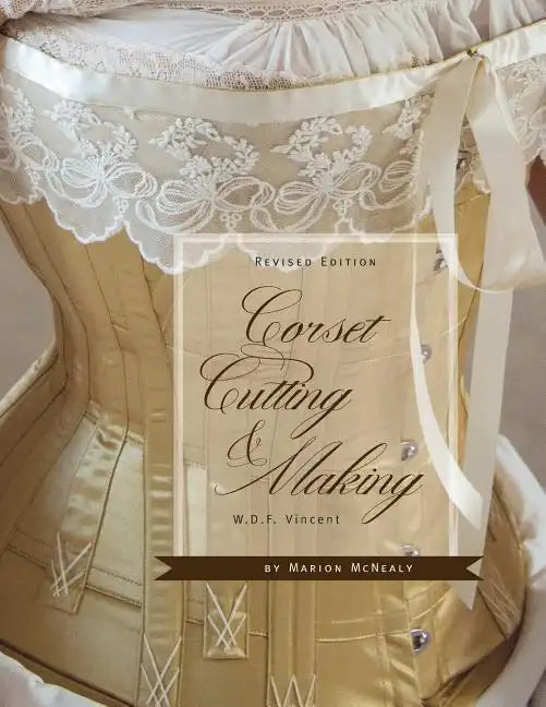 Corset Cutting and Making: RevisedEdition - Paperback